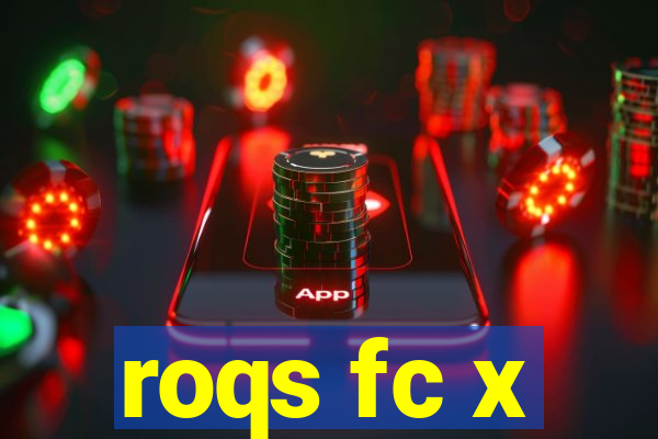 roqs fc x